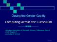 Closing the Gender Gap By Computing Across the Curriculum PowerPoint PPT Presentation