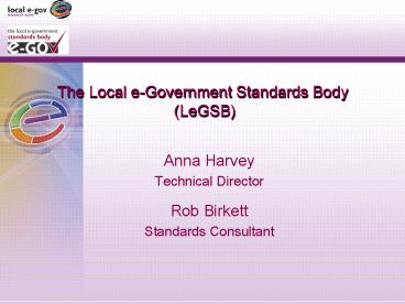 The Local eGovernment Standards Body LeGSB