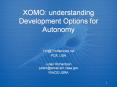 XOMO:%20understanding%20Development%20Options%20for%20Autonomy PowerPoint PPT Presentation