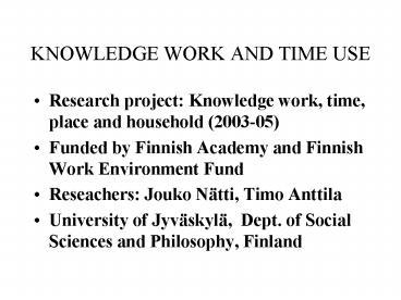 KNOWLEDGE WORK AND TIME USE