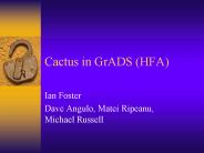 Cactus in GrADS HFA