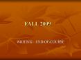 FALL 2009 PowerPoint PPT Presentation