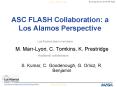 ASC FLASH Collaboration: a Los Alamos Perspective PowerPoint PPT Presentation