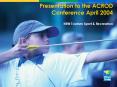 Presentation to the ACROD Conference April 2004 PowerPoint PPT Presentation