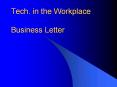 Tech. in the Workplace Business Letter PowerPoint PPT Presentation
