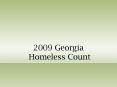 2009 Georgia Homeless Count PowerPoint PPT Presentation