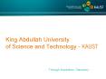 King Abdullah University of Science and Technology KAUST PowerPoint PPT Presentation