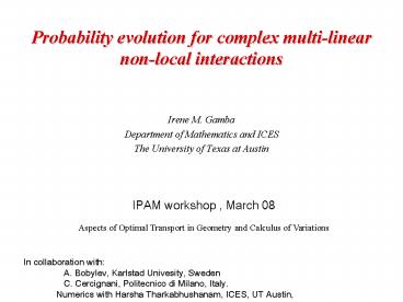 Probability evolution for complex multilinear nonlocal interactions