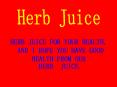 HERB JUICE FOR YOUR HEALTH' AND I HOPE YOU HAVE GOOD HEALTH FROM OUR HERB JUICE' PowerPoint PPT Presentation