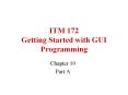 ITM 172 Getting Started with GUI Programming PowerPoint PPT Presentation