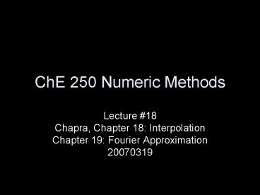 ChE 250 Numeric Methods