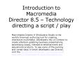 Introduction to Macromedia Director 8'5 Technology directing a script play PowerPoint PPT Presentation