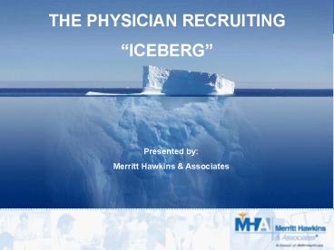 THE PHYSICIAN RECRUITING