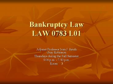 Bankruptcy Law LAW 0783 L01