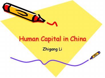 Human Capital in China