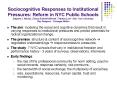 Sociocognitive Responses to Institutional Pressures: Reform in NYC Public Schools Stephen J' Mezias, PowerPoint PPT Presentation