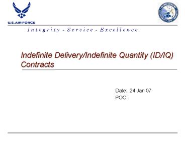 Indefinite DeliveryIndefinite Quantity IDIQ Contracts
