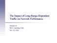 The Impact of LongRangeDependent Traffic on Network Performance PowerPoint PPT Presentation