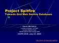 Project Spitfire Towards Grid Web Service Databases PowerPoint PPT Presentation