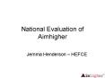 National Evaluation of Aimhigher PowerPoint PPT Presentation