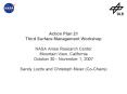 Action Plan 21 Third Surface Management Workshop NASA Ames Research Center Mountain View, California PowerPoint PPT Presentation