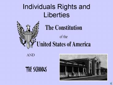 Individuals Rights and Liberties