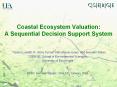 Coastal Ecosystem Valuation: A Sequential Decision Support System PowerPoint PPT Presentation