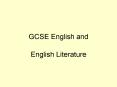 GCSE English and PowerPoint PPT Presentation