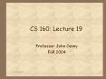CS 160: Lecture 19 PowerPoint PPT Presentation