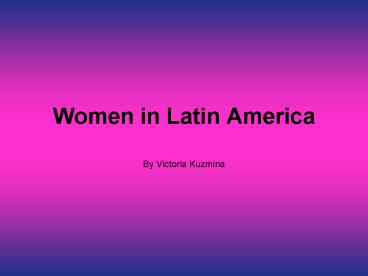 Women in Latin America