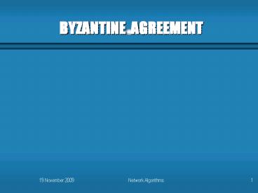 BYZANTINE AGREEMENT