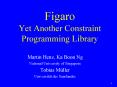 Figaro Yet Another Constraint Programming Library PowerPoint PPT Presentation