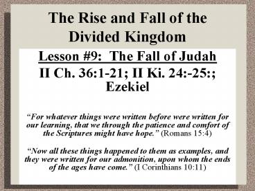 The Rise and Fall of the Divided Kingdom