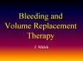 Bleeding and Volume Replacement Therapy PowerPoint PPT Presentation