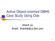 Active Object-oriented DBMS Case Study Using Ode