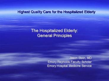 The Hospitalized Elderly: General Principles