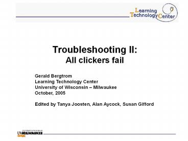 Troubleshooting II: All clickers fail