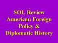 SOL Review American Foreign Policy PowerPoint PPT Presentation