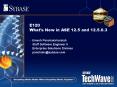 E120 Whats New in ASE 12'5 and 12'5'0'3 PowerPoint PPT Presentation