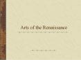 Arts of the Renaissance PowerPoint PPT Presentation