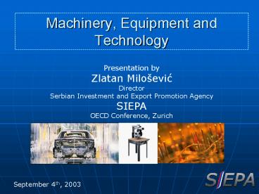 Machinery, Equipment and Technology