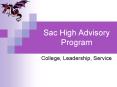 Sac High Advisory Program PowerPoint PPT Presentation