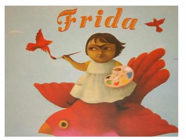 Now lets talk about Frida