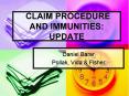 CLAIM PROCEDURE AND IMMUNITIES: UPDATE PowerPoint PPT Presentation