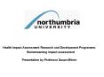 Health Impact Assessment Research and Development Programme.  PowerPoint PPT Presentation