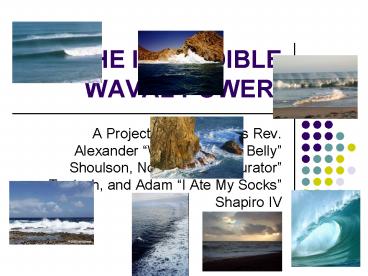 THE INCREDIBLE WAVAL POWER