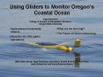 Using Gliders to Monitor Oregon PowerPoint PPT Presentation