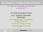 (Or: What do Wombats and Grid have in common?)