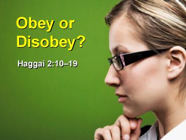 Obey or Disobey