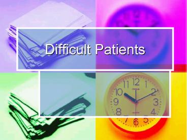 Difficult Patients